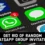 How to prevent being added to random WhatsApp groups?